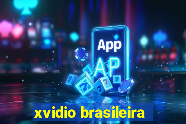 xvidio brasileira